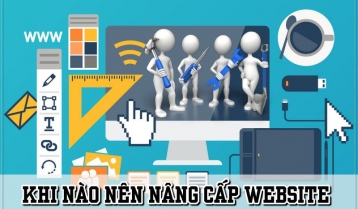 6 Nguyên Nhân Bạn Nên Nâng Cấp Website Ngay Lập Tức